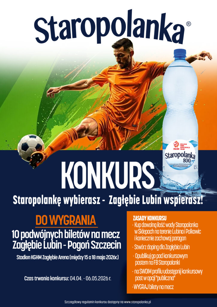 Konkurs dla KIBICÓW Zagłębia Lubin ,,Staropolankę wybierasz - Zagłębie Lubin wspierasz